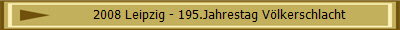 2008 Leipzig - 195.Jahrestag Vlkerschlacht